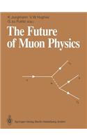 Future of Muon Physics