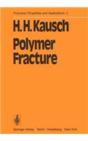 Polymer Fracture