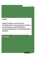 Begriff, Funktion und Praxis des interkulturellen Lesergesprächs zwischen Leseerfahrung, wissenschaftlicher Interpretationspraxis und interkultureller Didaktik