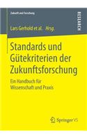 Standards Und Gütekriterien Der Zukunftsforschung
