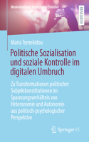 Politische Sozialisation Und Soziale Kontrolle Im Digitalen Umbruch