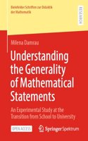 Understanding the Generality of Mathematical Statements: An Experimental Study at the Transition from School to University