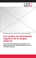 niveles de desempeño cognitivo de la lengua materna