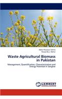 Waste Agricultural Biomass in Pakistan