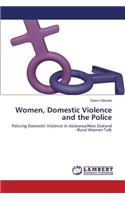 Women, Domestic Violence and the Police