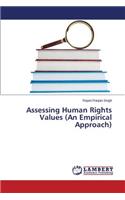 Assessing Human Rights Values (An Empirical Approach)