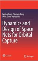 Dynamics and Design of Space Nets for Orbital Capture