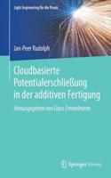 Cloudbasierte Potentialerschließung in Der Additiven Fertigung