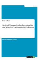Siegfried Wagners Schiller-Rezeption. Ein mit 