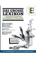 Große Lexikon der Nahrungsmittel & Unverträglichkeiten