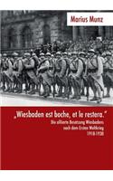 Wiesbaden Est Boche, Et Le Restera.