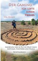 Der Camino - ich lebte einen Traum