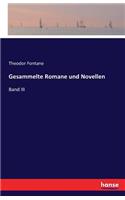 Gesammelte Romane und Novellen: Band III