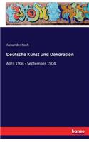 Deutsche Kunst und Dekoration: April 1904 - September 1904