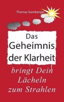 Das Geheimnis Der Klarheit