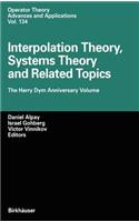 Interpolation Theory, Systems Theory and Related Topics