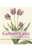 Gottorfer Codex: Blütenpracht Und Weltanschauung