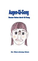 Augen Qi Gong