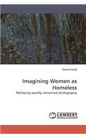Imagining Women as Homeless