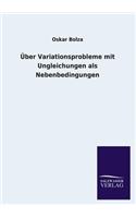 Über Variationsprobleme mit Ungleichungen als Nebenbedingungen