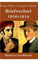 Briefwechsel 1910-1914 (Großdruck)