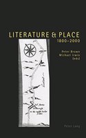 Literature & Place, 1800-2000