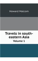 Travels in South-Eastern Asia Volume 1