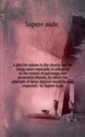 A PLEA FOR REFORM IN THE CHURCH AND HER