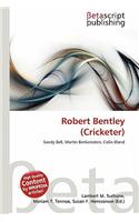Robert Bentley (Cricketer): (English)
