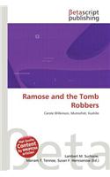 Ramose and the Tomb Robbers: (English)