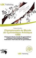 Championnats Du Monde de Gymnastique Artistique 1999: (French)