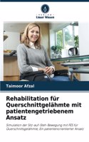 Rehabilitation für Querschnittgelähmte mit patientengetriebenem Ansatz