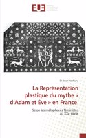 Représentation plastique du mythe d'Adam et Ève en France