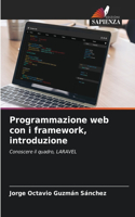 Programmazione web con i framework, introduzione