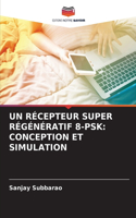 Récepteur Super Régénératif 8-Psk