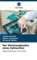 Werkzeugkasten eines Zahnarztes