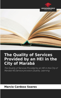 The Quality of Services Provided by an HEI in the City of Marabá