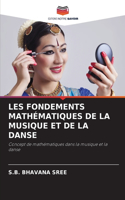 Les Fondements Mathématiques de la Musique Et de la Danse
