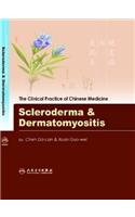 Clinical Practice of Chinese Medicine: Scleroderma and Dermatomyositis