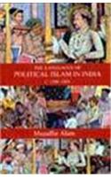 Languages Of Political Islam In India C.1200–1800, The