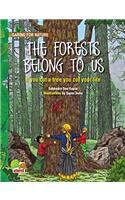 Caring for Nature : The Forests belong to us (If you cut a tree you cut your life)