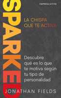 Sparked, La Chispa Que Te Mueve