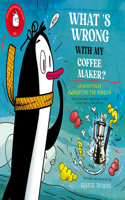 What´s Wrong with My Coffee Maker?