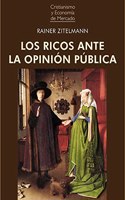 LOS RICOS ANTE LA OPINION PUBLICA: Â¿Que pensamos cuando pensamos en la riqueza?
