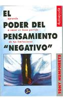 El Poder del Pensamiento Negativo