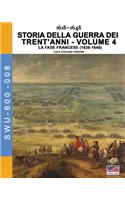 1618-1648 Storia della guerra dei trent'anni Vol. 4: La fase Francese (1636-1648)(8 Soldiers, Weapons & Uniforms 600)