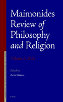 Maimonides Review of Philosophy and Religion Volume 1, 2022