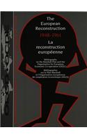 European Reconstruction 1948-1961- La Reconstruction Européenne 1948-1961