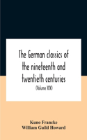 German Classics Of The Nineteenth And Twentieth Centuries
