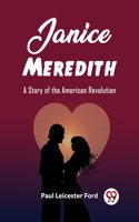 Janice Meredith A Story of the American Revolution